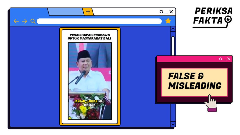 Tidak Benar, Video Pesan Prabowo untuk Masyarakat Bali