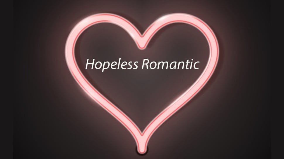 Apa Itu Hopeless Romantic dan Bagaimana Ciri-Cirinya?