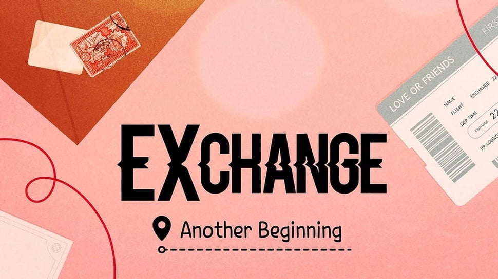 Sinopsis Acara EXchange: Another Beginning dan Nonton Sub Indo