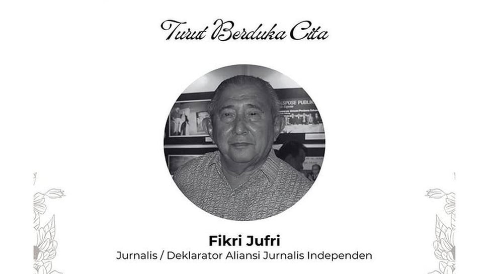 Profil Fikri Jufri Jurnalis Senior Pendiri Tempo Meninggal Dunia