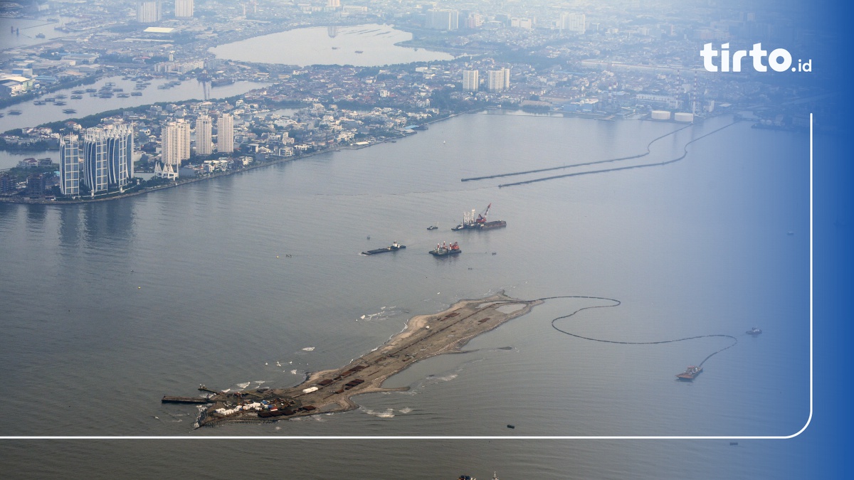 Reklamasi Jakarta: Kisruh Panjang Pulau Buatan - Tirto.ID