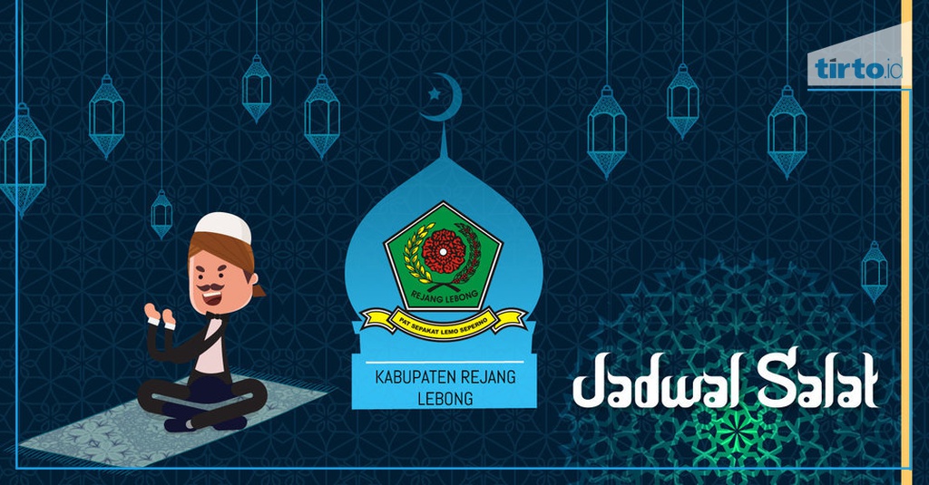 Jadwal Sholat Desember 2018 Di Kab Rejang Lebong
