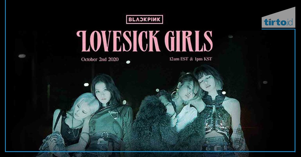 Lirik Lagu "Lovesick Girl" BLACKPINK dan Terjemahannya