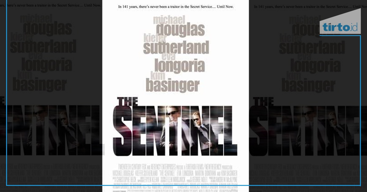 Sinopsis Film The Sentinel Bioskop Trans TV: Agen Rahasia Difitnah