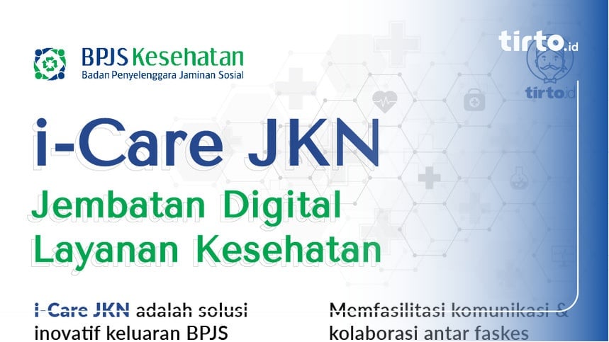 I-Care JKN, Jembatan Digital Layanan Kesehatan