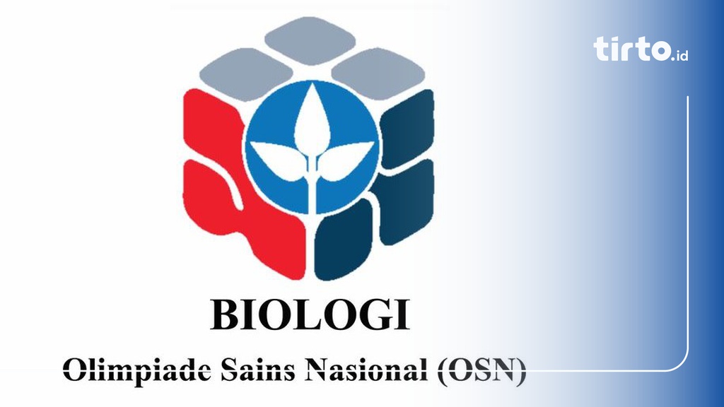 Contoh Soal Olimpiade OSN Biologi SMA 2024 Dan Jawabannya