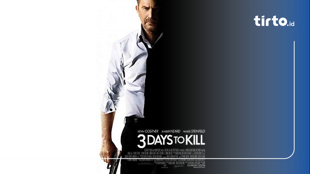 Sinopsis Film Three Days to Kill di Bioskop Trans TV 21 Mei 2021