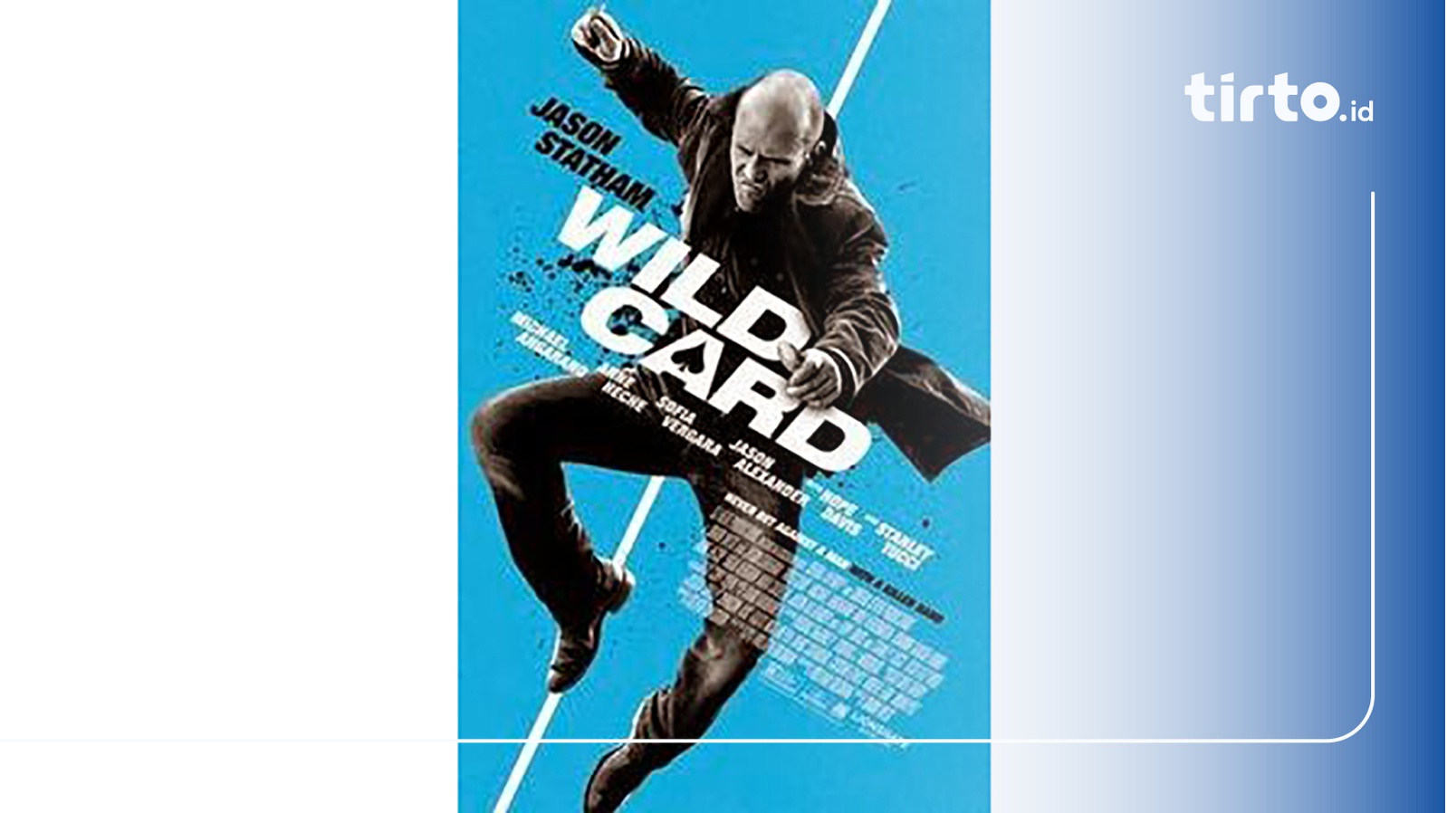 Sinopsis Film Wild Card Bioskop Trans TV Pertarungan di Las Vegas