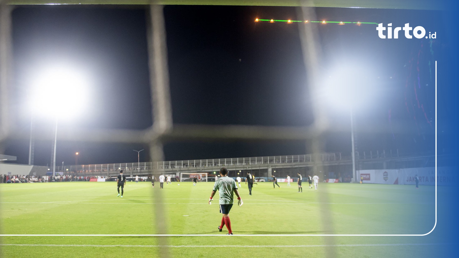 Jakpro: Stadion JIS Siap Digunakan Untuk Piala Dunia U-17 2023