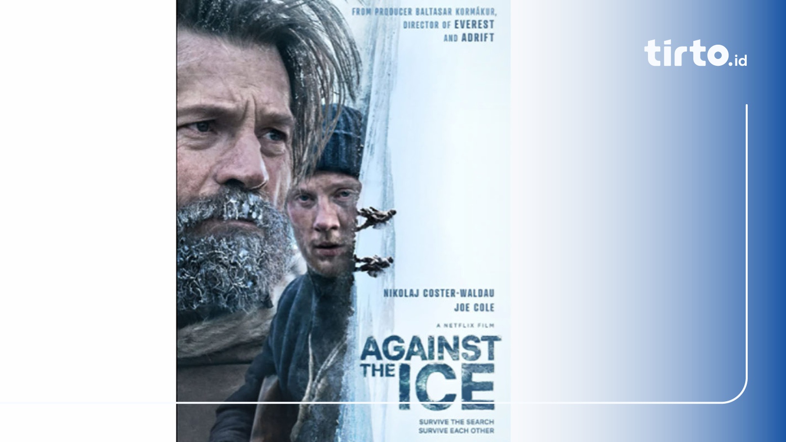 Sinopsis Film Against The Ice dan Link Streamingnya di Netflix