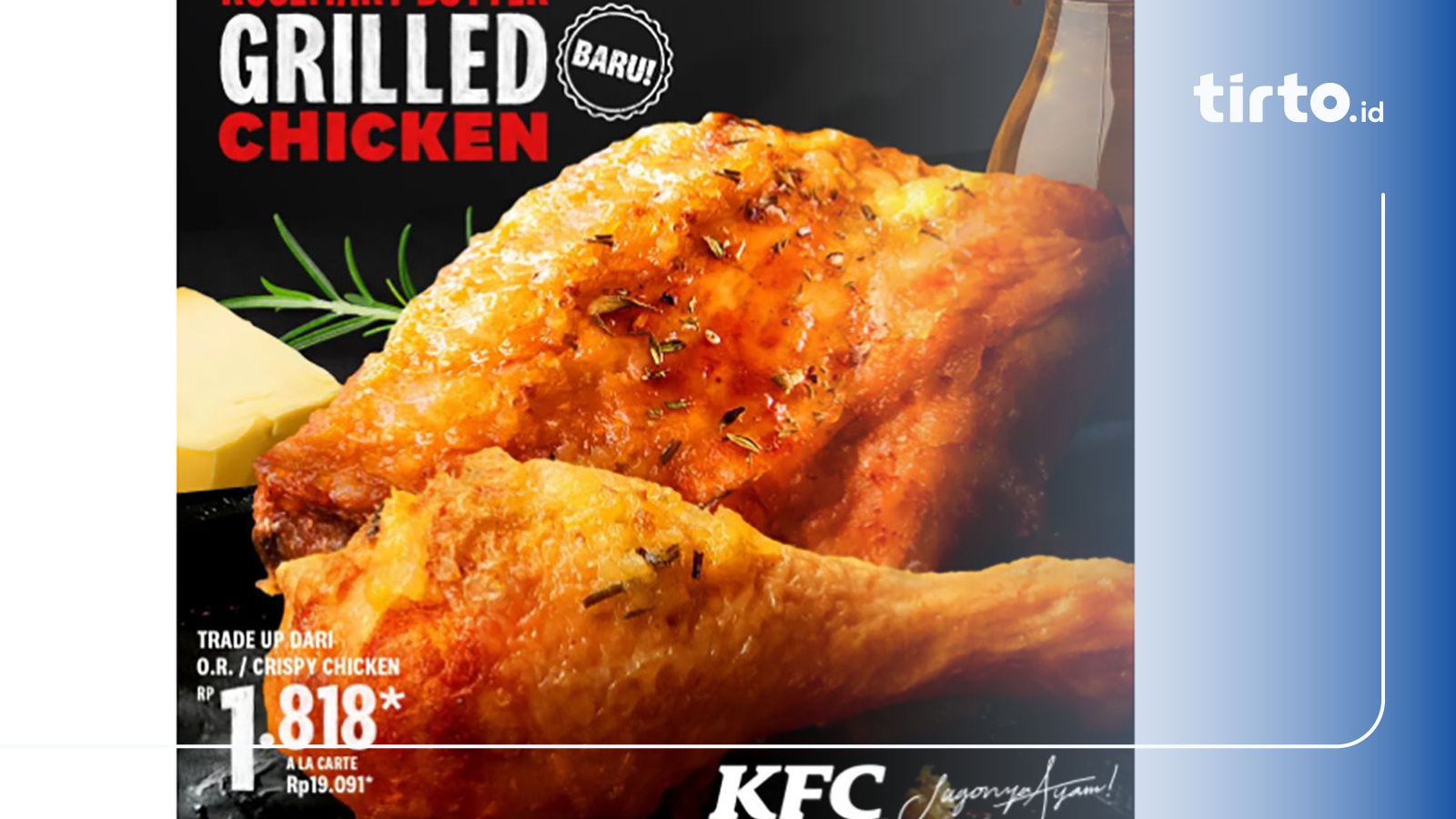 Daftar Gerai KFC yang Menjual Rosemary Butter Grilled Chicken