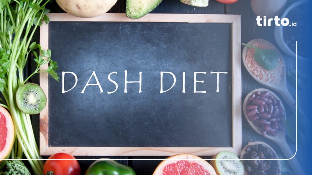 Ketahui Apa Itu Diet DASH, 6 Manfaat dan Cara Menerapkannya