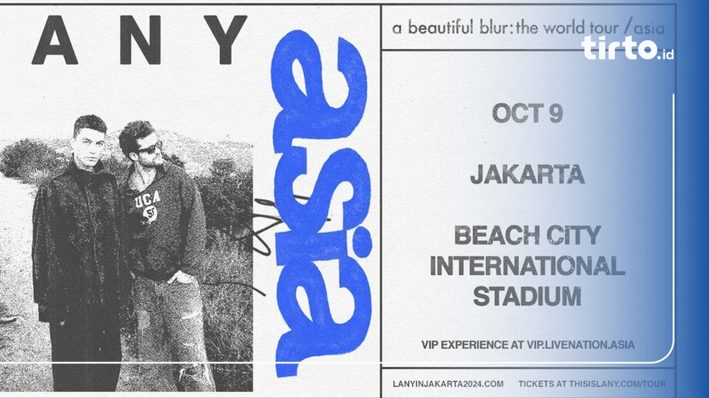 Link Tiket Konser LANY Di Jakarta 2024, Harga Dan Cara Belinya