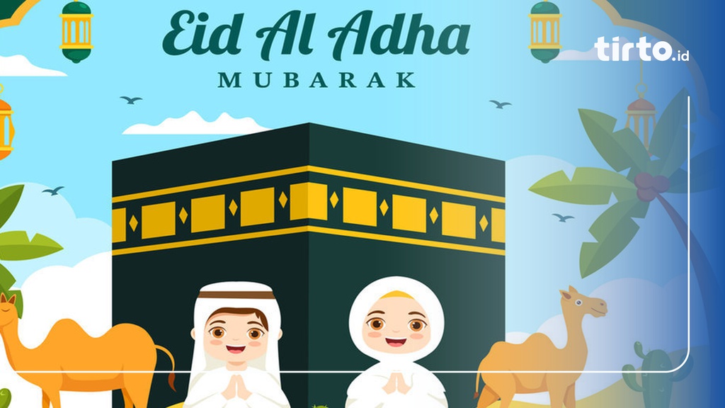 20 Ucapan Selamat Lebaran Idul Adha 2024 Bahasa Arab Penuh Doa
