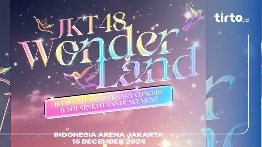 Link Tiket Wonderland JKT48 13th Anniversary Concert & Harganya