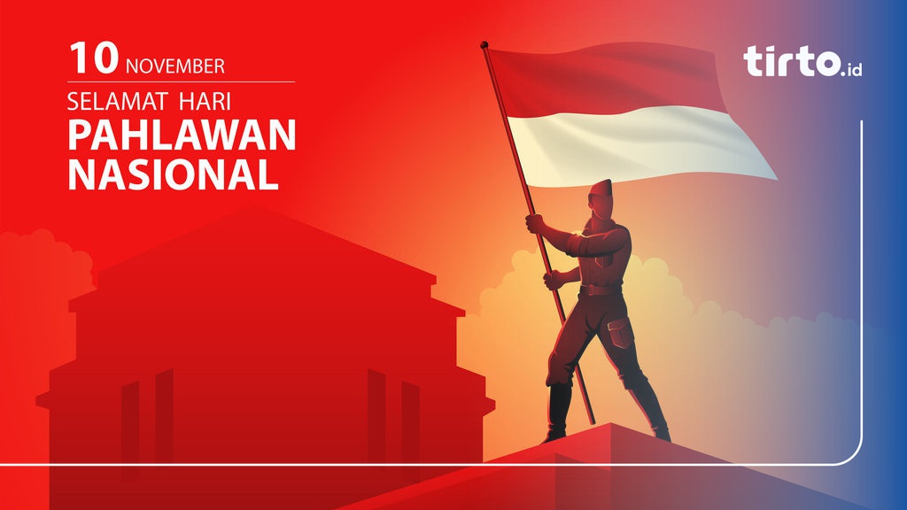 25 Ucapan Peringatan Hari Pahlawan 2024 yang Penuh Semangat