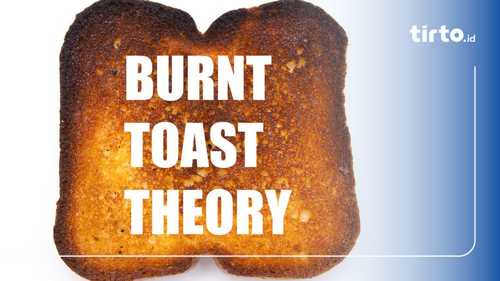 Refleksi Melalui Burnt Toast Theory, Manfaat, & Cara Terapkannya