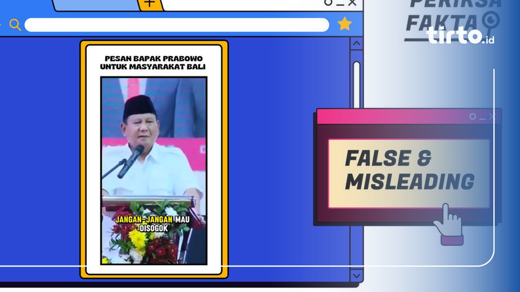 Tidak Benar, Video Pesan Prabowo untuk Masyarakat Bali