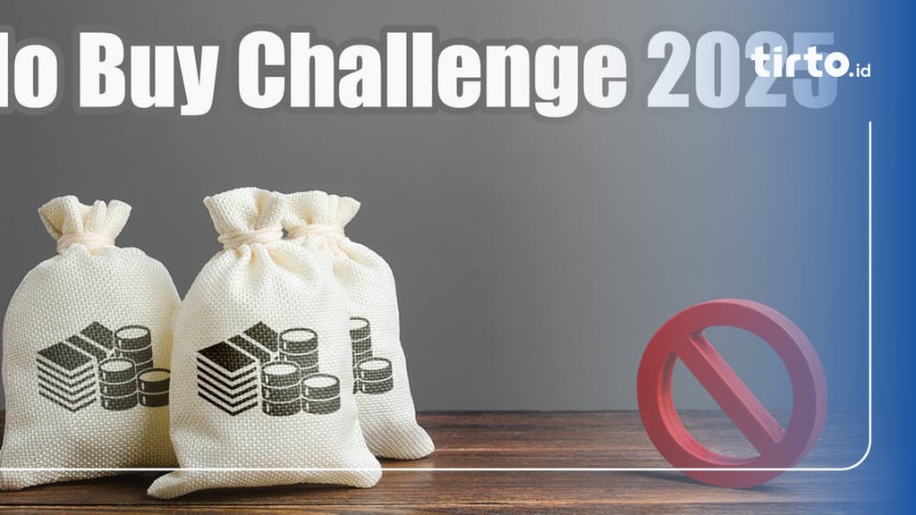 Apa Itu No Buy Challenge 2025, Tujuan, dan 8 Cara Melakukannya