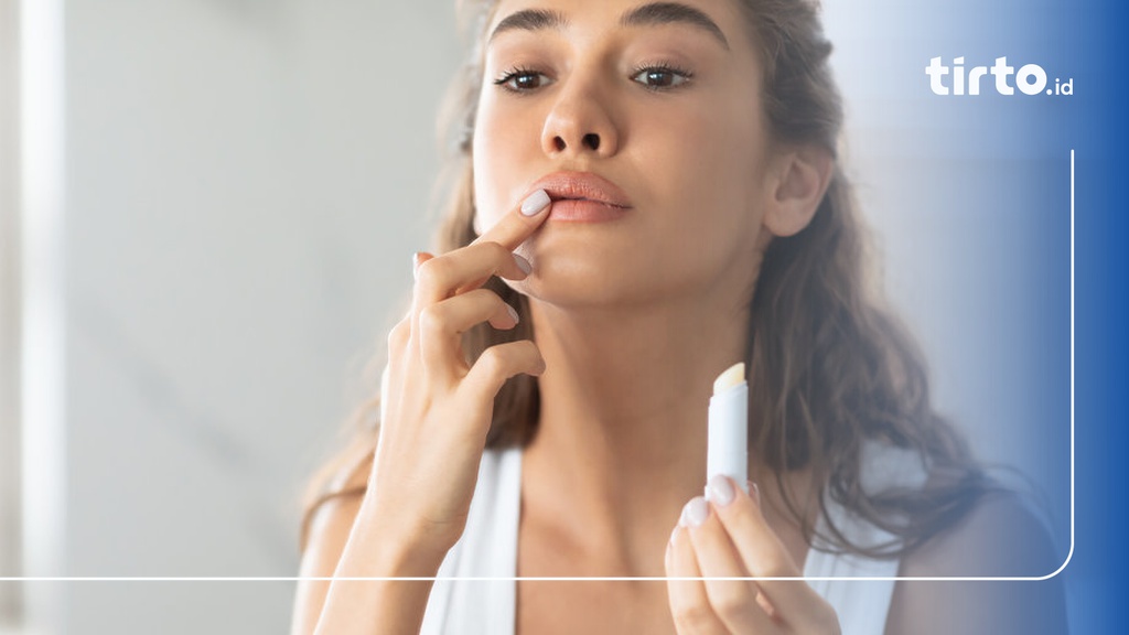 Urutan Lip Care yang Benar untuk Bibir Sehat dan Cerah Alami