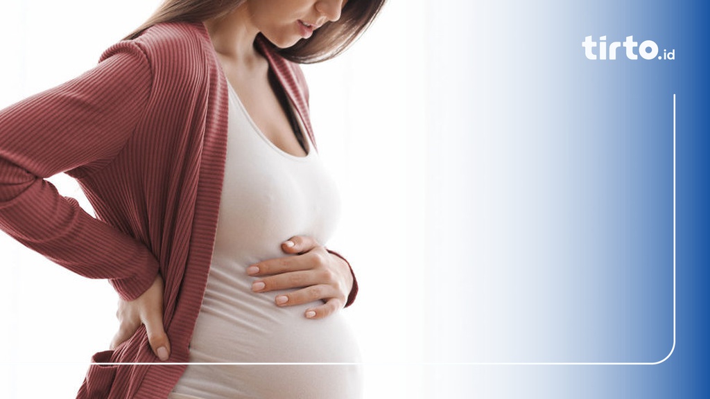7 Cara Atasi Nyeri Punggung Saat Hamil Trimester 1 & Penyebabnya