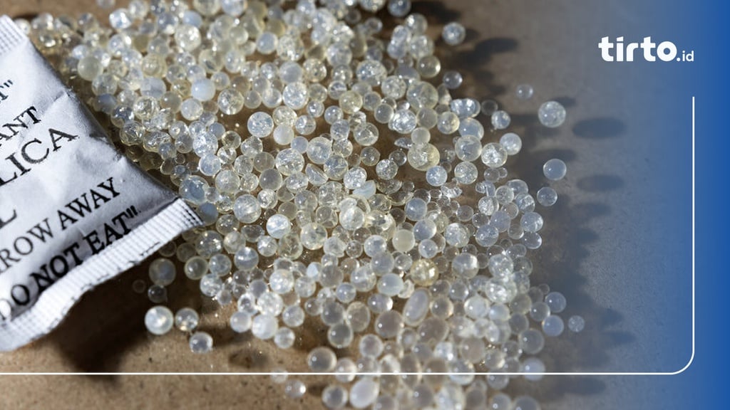 Silica Gel Adalah Pengawet atau Benda Berbahaya? Ini Fungsinya