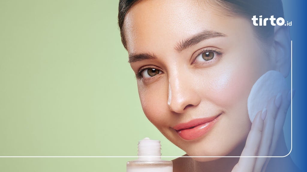 10 Rekomendasi Double Cleansing yang Baik Untuk Kulit