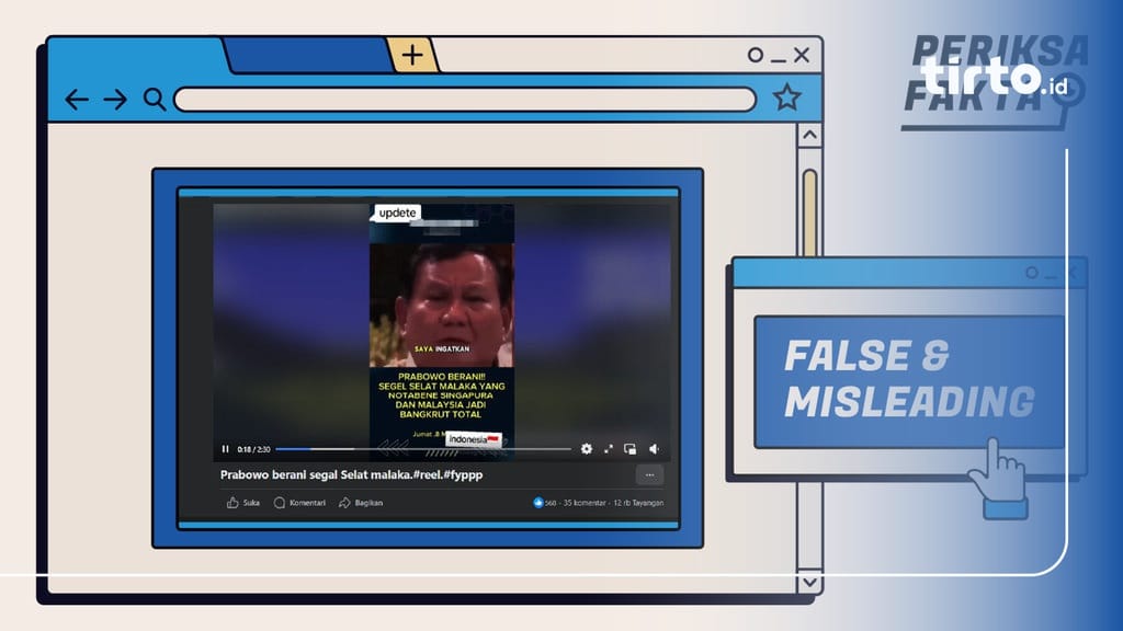 Beredar Hoaks Prabowo Tutup Selat Malaka, Ini Fakta Sebenarnya