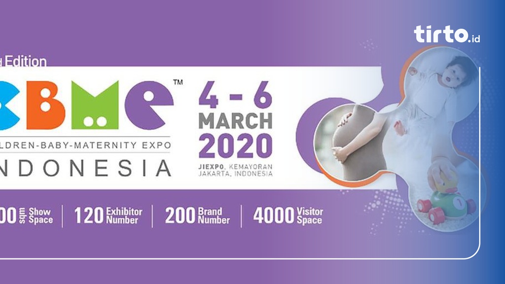 Jadwal Acara Children Baby Maternity Expo 2020 Indonesia Tirto Id