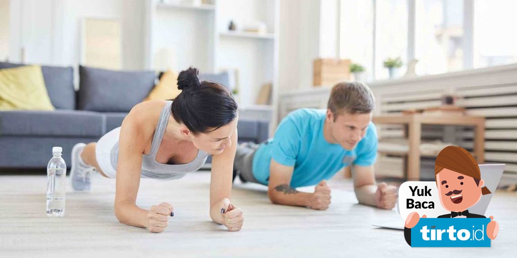 Panduan Dan Manfaat Melakukan Aktivitas Fisik Selama Covid 19 Tirto Id