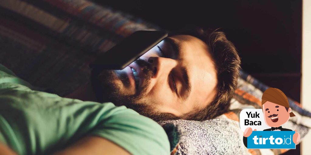 Mengenal Sleep Texting Gangguan Tidur Yang Disebabkan Oleh Ponsel Tirto Id