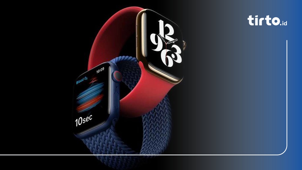 Spesifikasi Harga Apple Watch Series 6 Ada Sensor Oksigen Darah Tirto Id