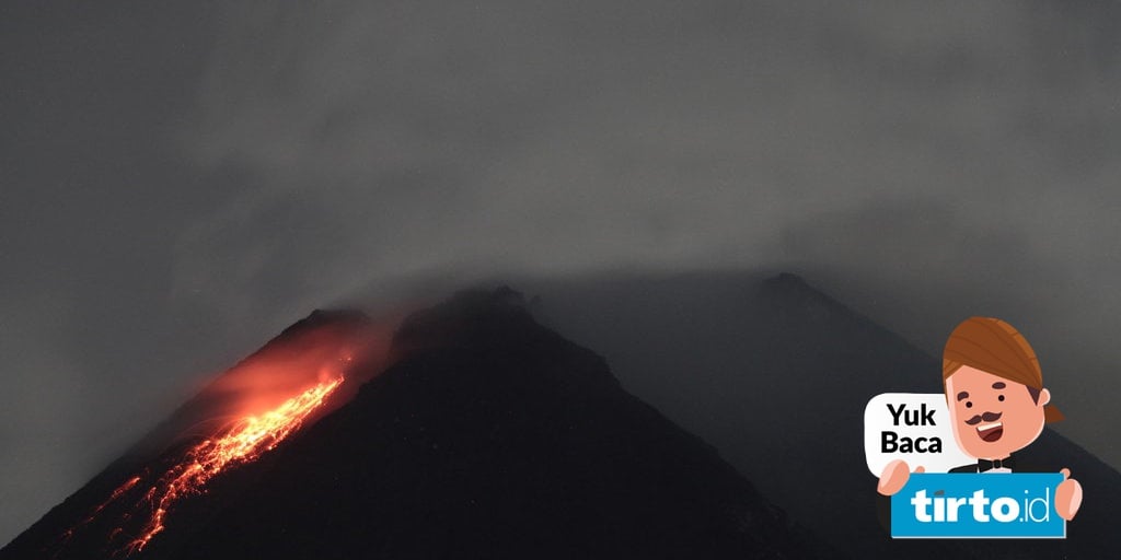 Gunung Merapi Masuk Fase Erupsi Warga Klaten Mengungsi Lagi Tirto Id