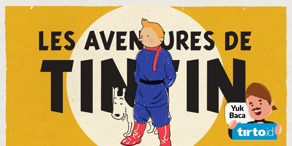 Ketika Tintin Mendarat Di Kemayoran Dan Pertualangan Di Pulau Bompa