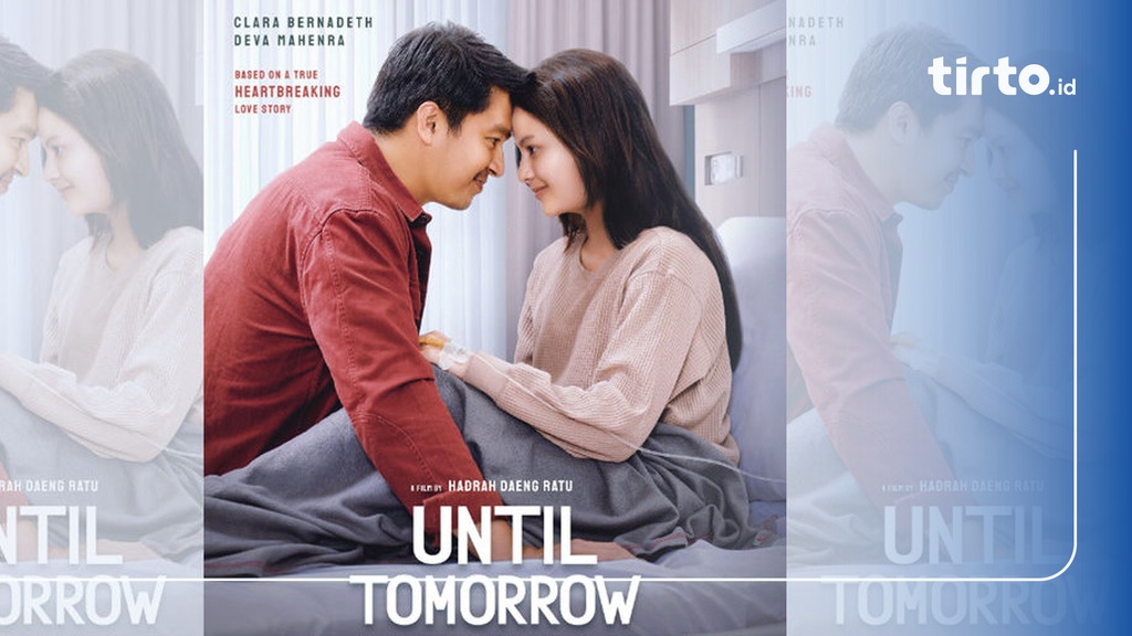 Sinopsis Film Until Tomorrow Dan Link Beli Tiket Di Bioskop 0842