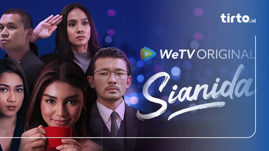 Nonton Serial Sianida, Sinopsis Dan Link Streaming Di WeTV