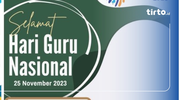 Link Twibbon Hari Guru Nasional 2023 Kemenag & Cara Membuatnya